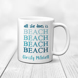 All She Does is Beach Mug