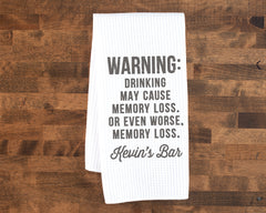 Warning Drinking May Cause Memory Loss Custom Dish Towel